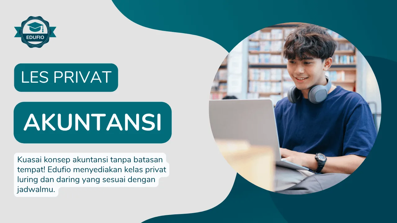 Les Privat Akuntansi bersama tutor Edufio di Jogja