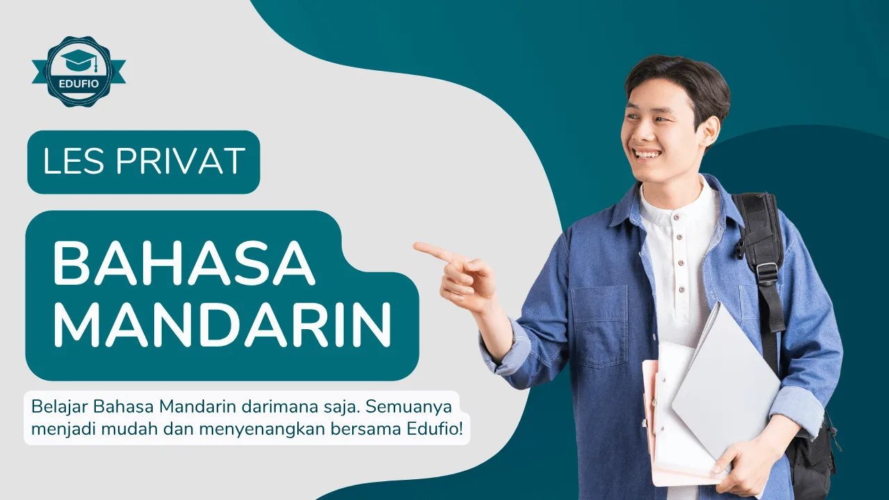 Les Privat Bahasa Mandarin bersama tutor Edufio di Jogja