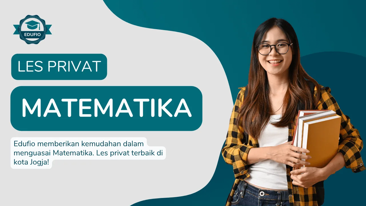 Les Privat Matematika bersama tutor Edufio di Jogja